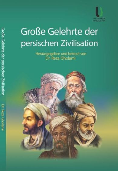 انتشار کتاب «دانشمندان بزرگ تمدن ایرانی» به زبان آلمانی در اتریش