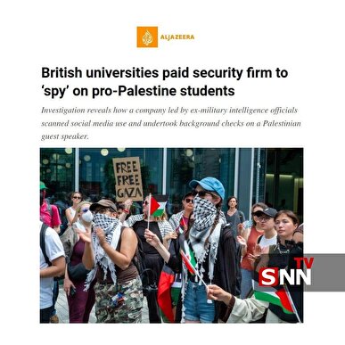 الجزیره: دانشگاه‌های انگلیس به یک شرکت امنیتی پول پرداخت کرده‌اند تا از دانشجویان حامی فلسطین جاسوسی کند