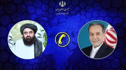 عراقچی در تماس تلفنی با وزیر امور خارجه افغانستان، درباره آخرین وضعیت همکاری&zwnj;های دوجانبه ایران و افغانستان تبادل نظر کرد.