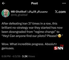 قالیباف: جنگی که آمریکایی‌ها راه‌ انداختند از «تغییر رژیم» به «خلبان‌های ما را پیدا کنید؛لطفا» تنزل یافت