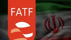 ایران و پرونده FATF؛ دالان تاریک یا فرصت طلایی؟